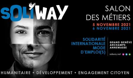La Cité de la Solidarité Internationale organise la 7ème Édition du Salon des Métiers de l’Humanitaire du Grand Genève qui se renouvelle et devient SOLIWAY Solidarité Internationale mode d’emploi(s). 
